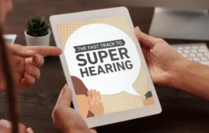 The Fast Track To Super Hearing